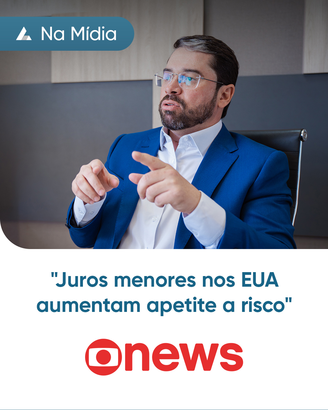 "Juros menores nos EUA aumentam apetite a risco" - GloboNews