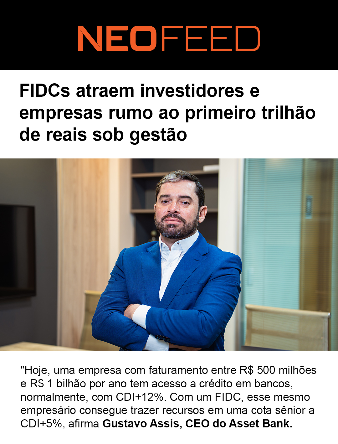 "FIDCs atraem investidores e empresas rumo ao primeiro trilhão de reais sob gestão" - Neofeed